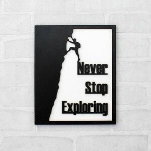 DUBLEZ | Dřevěný motivační obraz s citátem - Never Stop Exploring