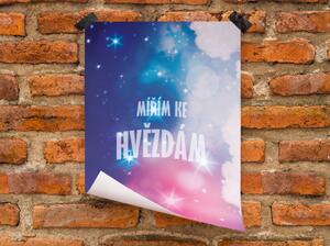 Motivační plakát - Mířím ke hvězdám FeelHappy.cz Velikost plakátu: A4 (21 × 29,7 cm)