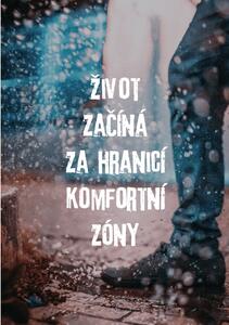 Plakát - Život začíná za hranicí komfortní zóny FeelHappy.cz Velikost plakátu: A4 (21 × 29,7 cm)