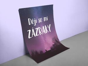 Plakát - Dějí se mi zázraky FeelHappy.cz Velikost plakátu: A0 (84 x 119 cm)