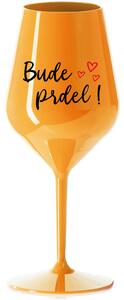 BUDE PRDEL! - oranžová nerozbitná sklenice na víno 470 ml