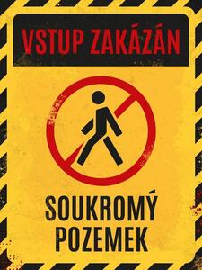 Plechová cedule - Vstup zakázán, soukromý pozemek