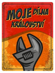 Plechová cedule: Moje dílna, moje království - 30x40 cm