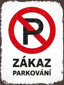 Plechová cedule - Zákaz parkování