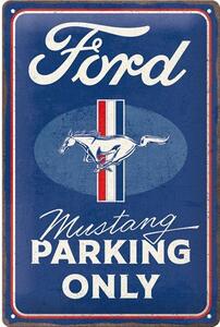 Plechová cedule: Ford Mustang - Parking Only - 20x30 cm
