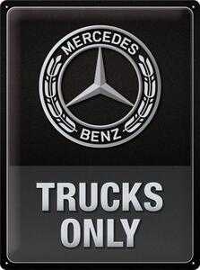 Plechová cedule: Mercedes-Benz Trucks Only - 30x40 cm