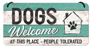 Závěsná cedule: Dogs Welcome - 10x20 cm