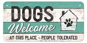 Závěsná cedule: Dogs Welcome - 10x20 cm