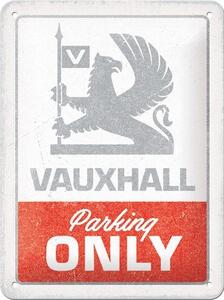Plechová cedule: Vauxhall Parking Only - 15x20 cm