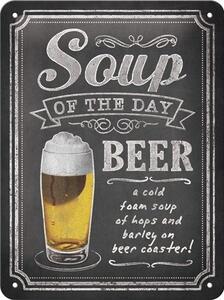 Plechová cedule: Soup of the day - 15x20 cm