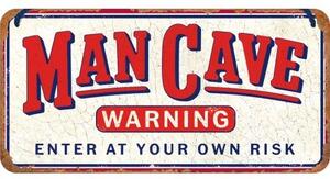 Závěsná cedule: Man Cave (Enter at Your Own Risk) - 20x10 cm