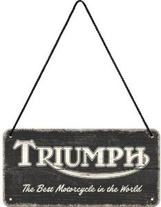 Závěsná cedule: Triumph (The Best Motorcycle in the World) - 20x10 cm