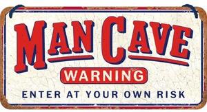 Závěsná cedule: Man Cave (Enter at Your Own Risk) - 20x10 cm