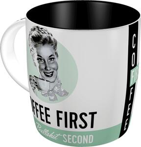 Hrnek - Coffee First, Bullshit Second