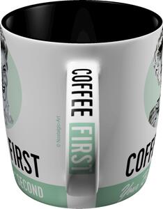 Hrnek - Coffee First, Bullshit Second