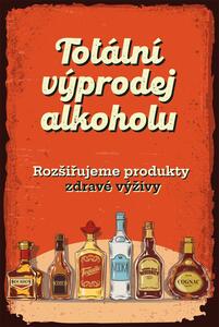 Plechová cedule: Výprodej alkoholu - 20x30 cm