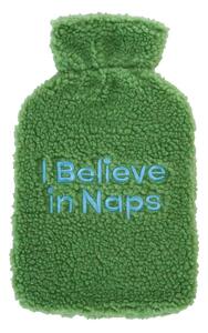 STAY HOME CLUB Termofor "I Belive In Naps" - zelená