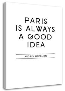 Obraz na plátně Říkadla Paříž je dobrý nápad - 40x60 cm