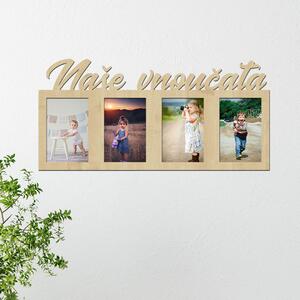 Dřevo života | Dřevěný fotorámeček Naše vnoučata Zvolte barvu dekoru: Javor | Rozměry (cm)grafie: 10x15 | Počet fotorámečků: 4
