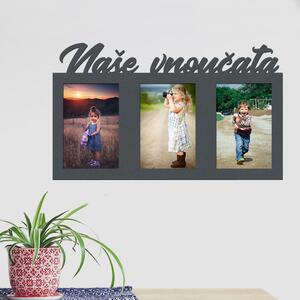 Dřevo života | Dřevěný fotorámeček Naše vnoučata Zvolte barvu dekoru: Antracitová | Rozměry (cm)grafie: 13x18 | Počet fotorámečků: 3