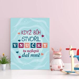 Sablio Dárková cedulka Když Bůh stvořil vnučky: 30x40 cm