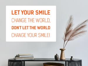 Let your smile change šíře 45 cm