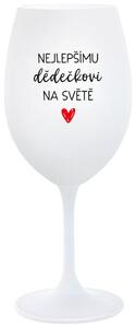 NEJLEPŠÍMU DĚDĚČKOVI NA SVĚTĚ - bílá sklenička na víno 350 ml