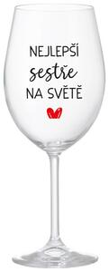 NEJLEPŠÍ SESTŘE NA SVĚTĚ - čirá sklenice na víno 350 ml