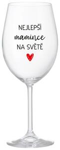NEJLEPŠÍ MAMINCE NA SVĚTĚ - čirá sklenice na víno 350 ml
