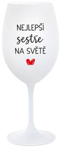 NEJLEPŠÍ SESTŘE NA SVĚTĚ - bílá sklenice na víno 350 ml