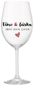 VÍNO A LÁSKA: OBOJÍ ZRAJE ČASEM - čirá originální sklenice na víno 350 ml