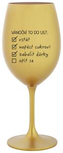 VÁNOČNÍ TODO LIST - zlatá sklenice na víno 350 ml