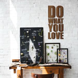 DUBLEZ | Dřevěná 3D nálepka na zeď - DO WHAT YOU LOVE