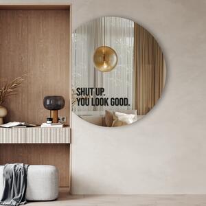Samolepka na zrcadlo S15 – Shut up. You look good