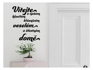Samolepka na zeď - Vítejte v našem domě Barva: Bílá, Rozměry samolepky ( šířka x výška ): 26 x 33 cm