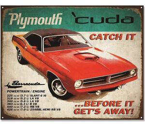 Plechová cedule Plymouth Cuda Catch it 30 cm x 38 cm