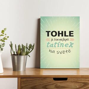 Sablio Dárková cedulka Nejlepší tatínek: 30x40 cm