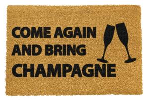 Rohožka z přírodního kokosového vlákna Artsy Doormats Come Again & Bring Champagne, 40 x 60 cm