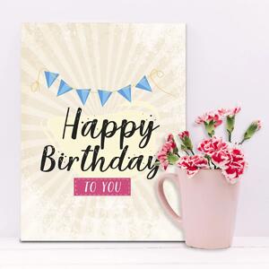 Sablio Dárková cedulka Happy Birthday to you: 30x40 cm