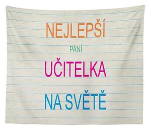 Sablio Deka Nejlepší paní učitelka na světě: 150x120 cm