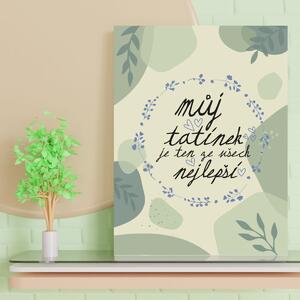 Sablio Dárková cedulka Můj tatínek je ten ze všech nejlepší: 30x40 cm