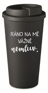 RÁNO NA MĚ VÁŽNĚ NEMLUV. - černý termohrnek 475 ml