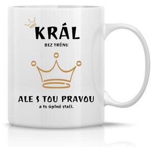 KRÁL BEZ TRŮNU - klasický bílý keramický hrníček 300 ml