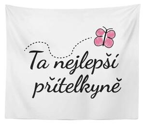 Sablio Deka Ta nejlepší přítelkyně: 150x120 cm
