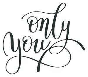 Samolepka Only you