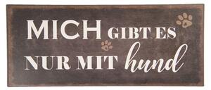 Kovová cedule nur mit Hund – 30x1x13 cm