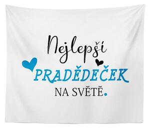 Sablio Deka Nejlepší pradědeček na světě: 150x120 cm