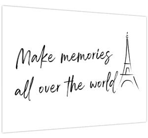 Obraz - Make memories (70x50 cm)