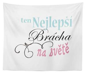 Sablio Deka Ten nejlepší brácha na světě: 150x120 cm