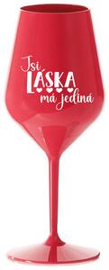 JSI LÁSKA MÁ JEDINÁ - červená nerozbitná sklenička na víno 470 ml